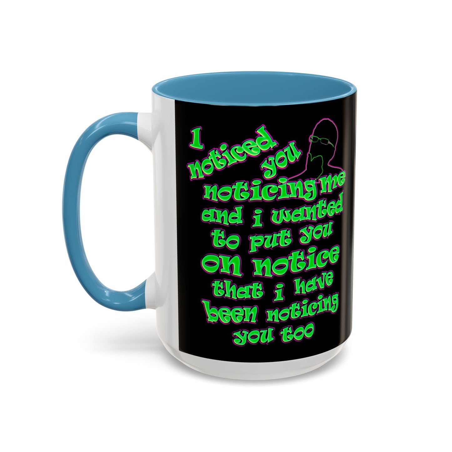 noticed you noticing - Accent Mug (black)