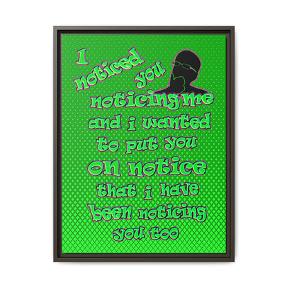 noticed you noticing - framed canvas art (logo green)