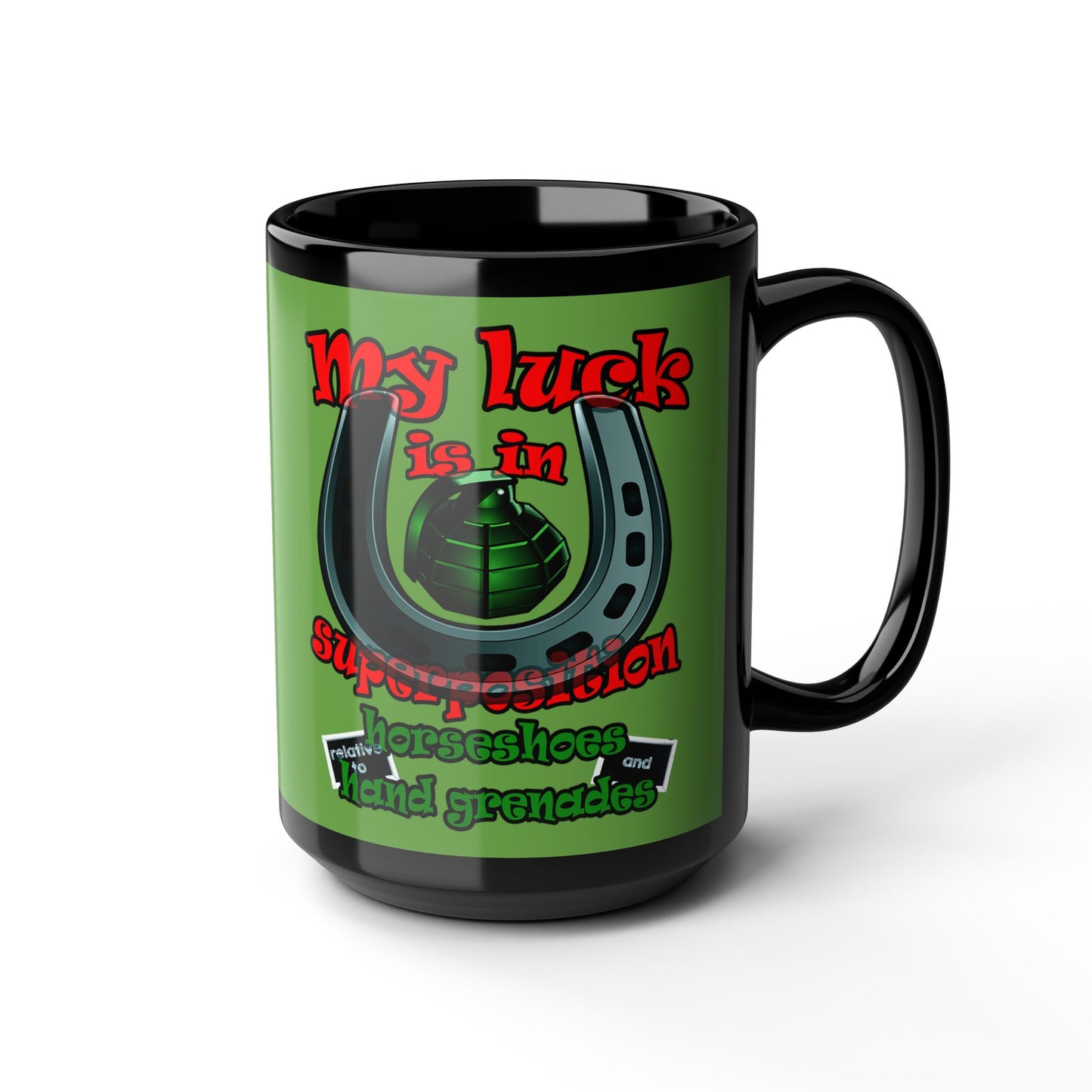 my luck - Black Mug (green)
