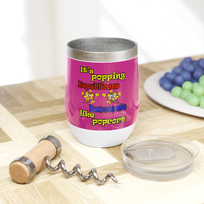 popping like popcorn - Chill Wine Tumbler (pink)