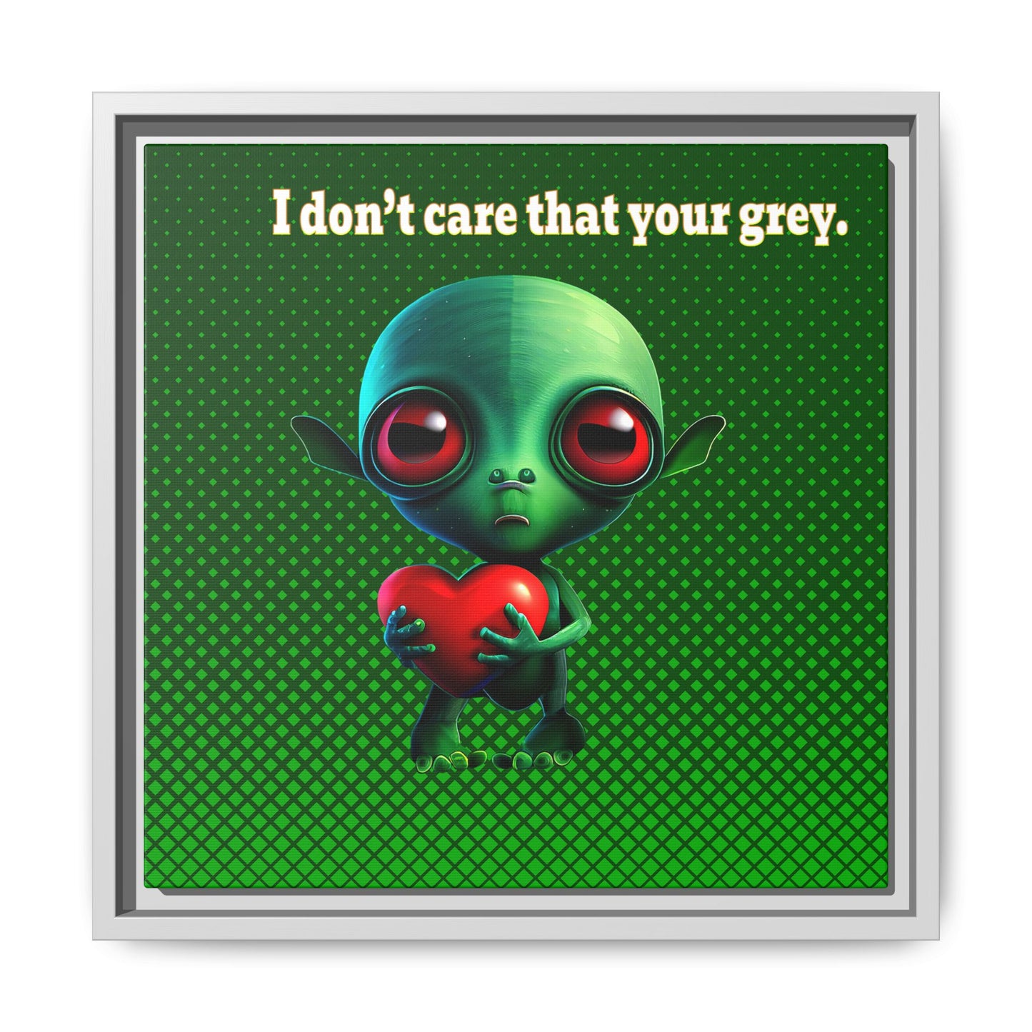 I don't care that your grey - framed canvas art (logo green)