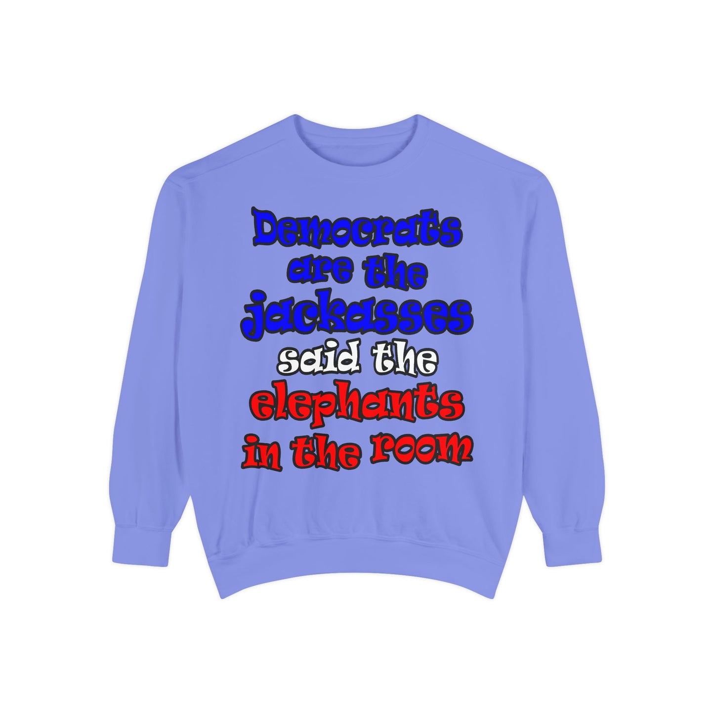 donkeys and elephants - Unisex Garment-Dyed Sweatshirt