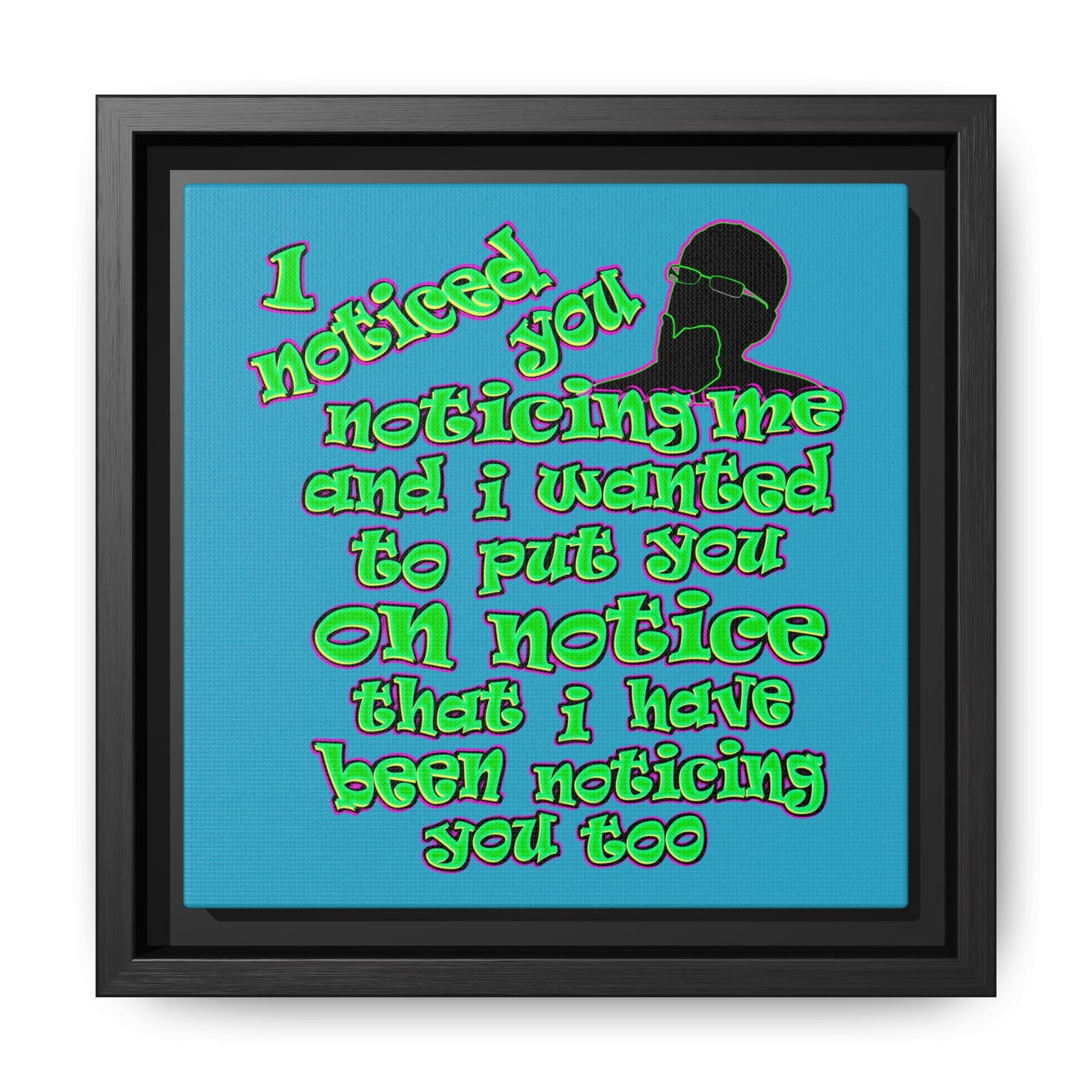 noticed you noticing - framed canvas art (turquoise)