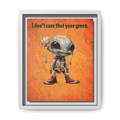 I don't care that your green - framed canvas art (burnt orange)