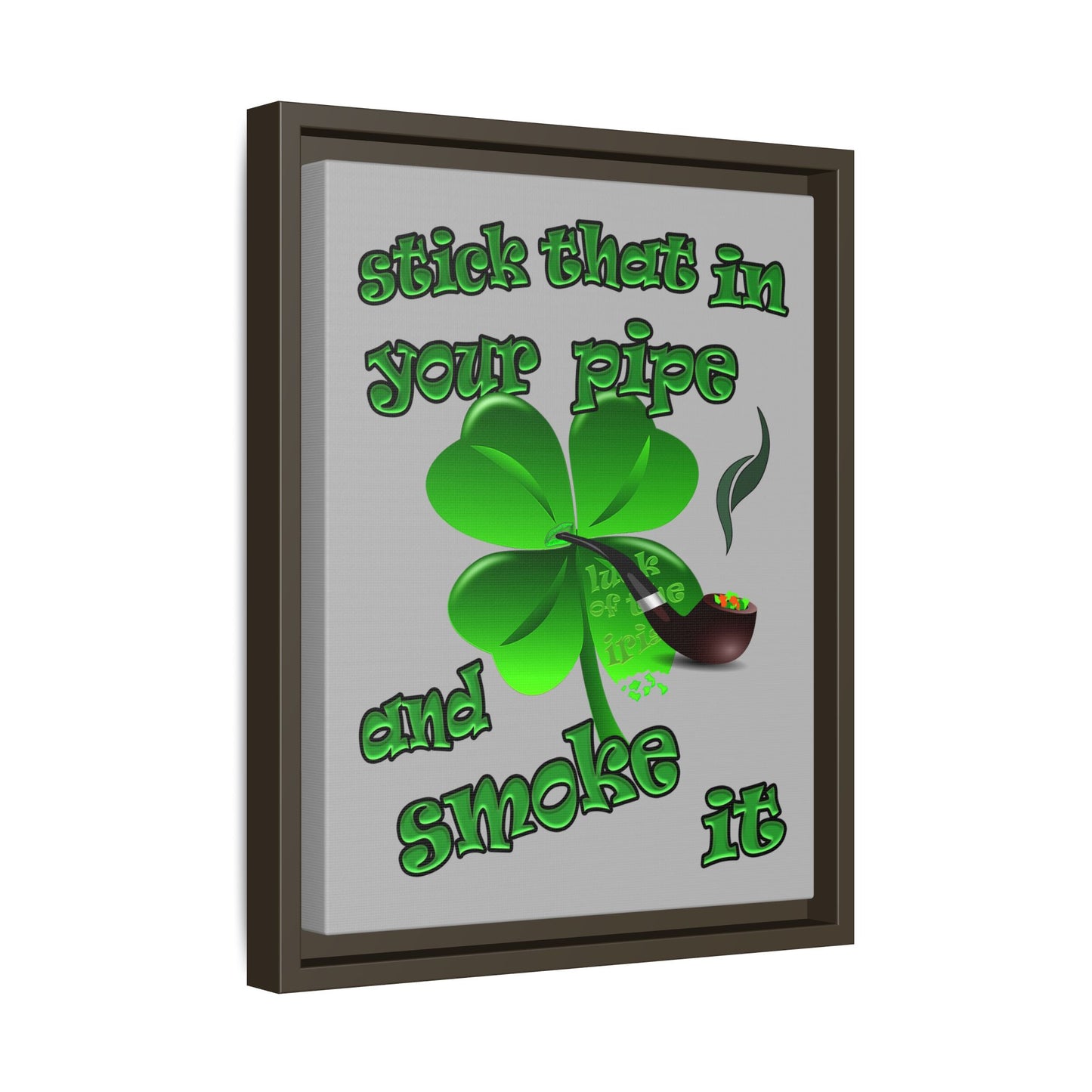 stick that in your pipe and smoke it - framed canvas art (light grey)