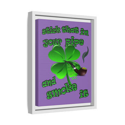 stick that in your pipe and smoke it - framed canvas art (light purple)