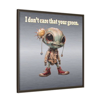 I don't care that your green - framed canvas art (brushed nickel)