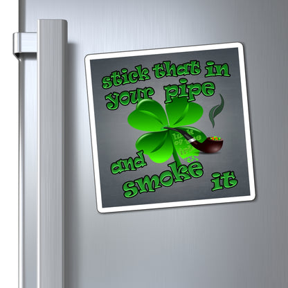 stick that in your pipe and smoke it - Magnets - (grey-light grey)