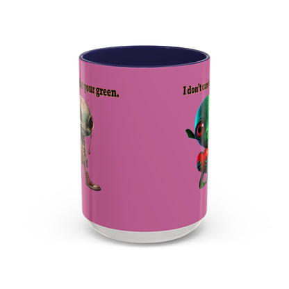 I don't care that your grey - Accent Mug (light pink)