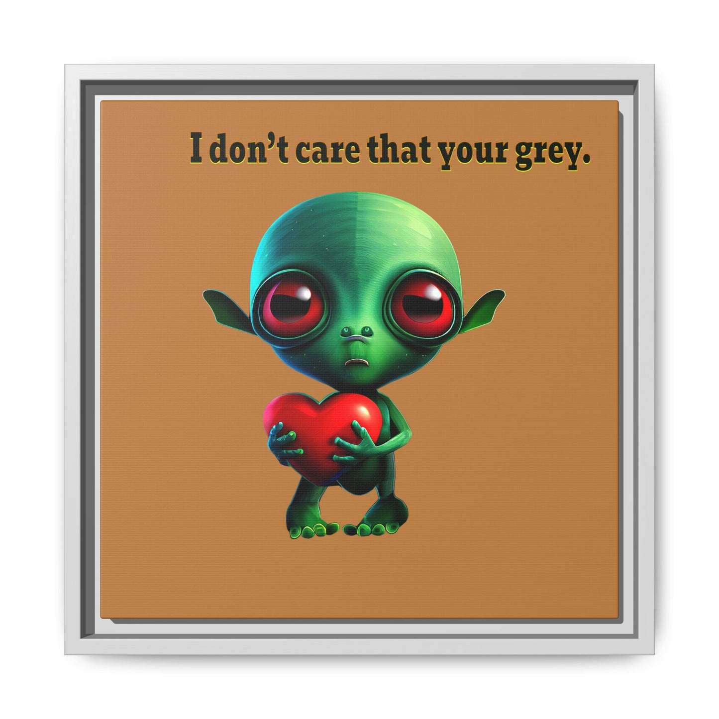 I don't care that your grey - framed canvas art (light brown)