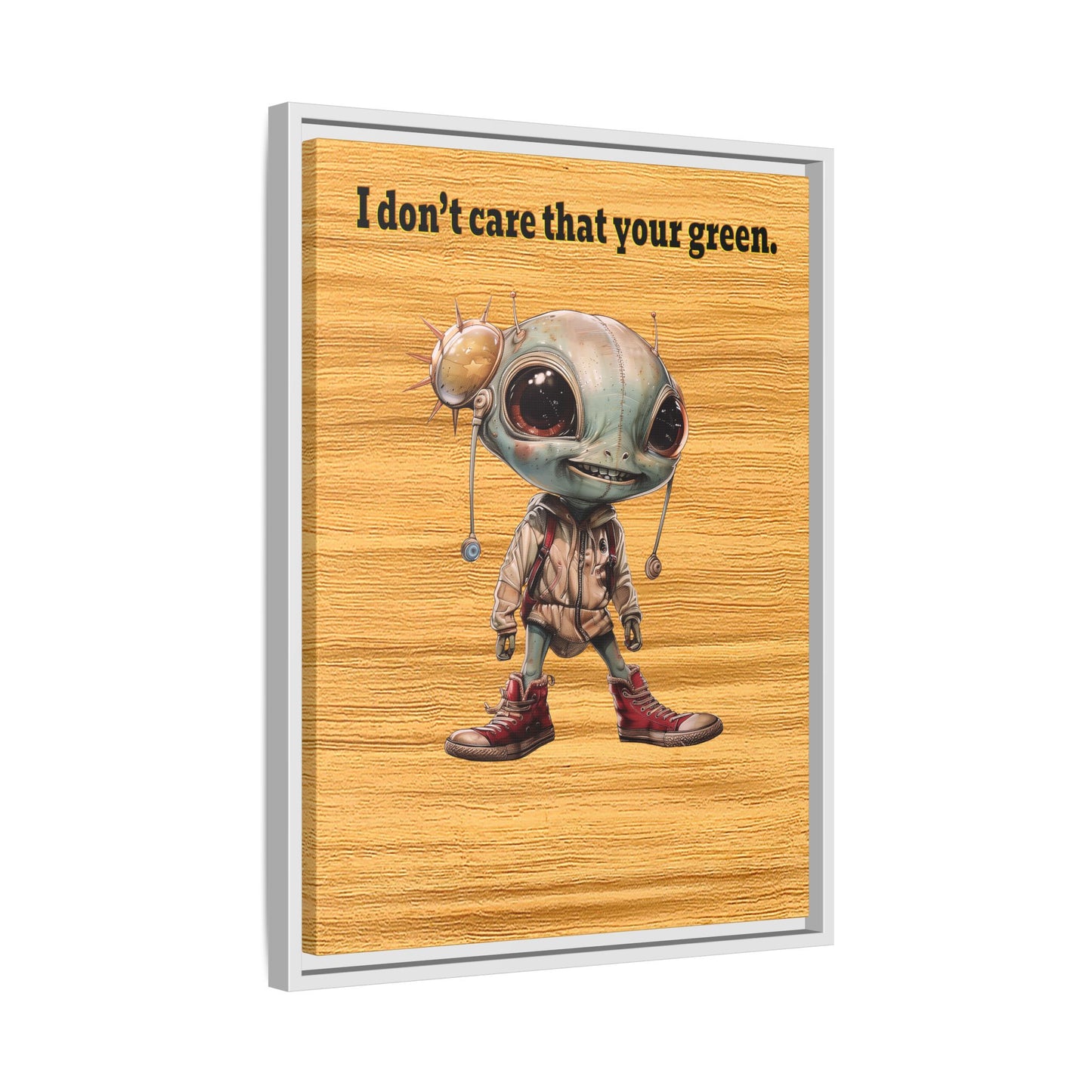 I don't care that your green - framed canvas art (butterscotch wood finish)