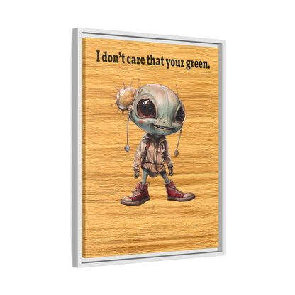 I don't care that your green - framed canvas art (butterscotch wood finish)