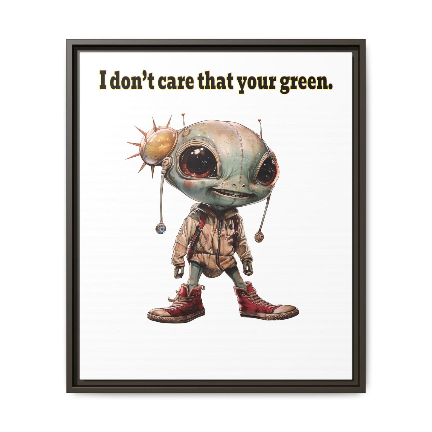 I don't care that your green - framed canvas art