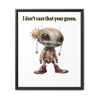 I don't care that your green - framed canvas art