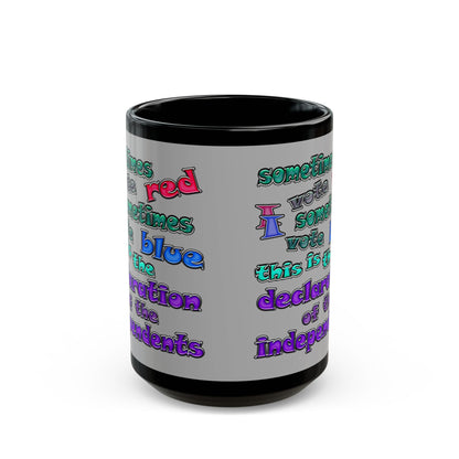 declaration of the independents - Black Mug (light grey)