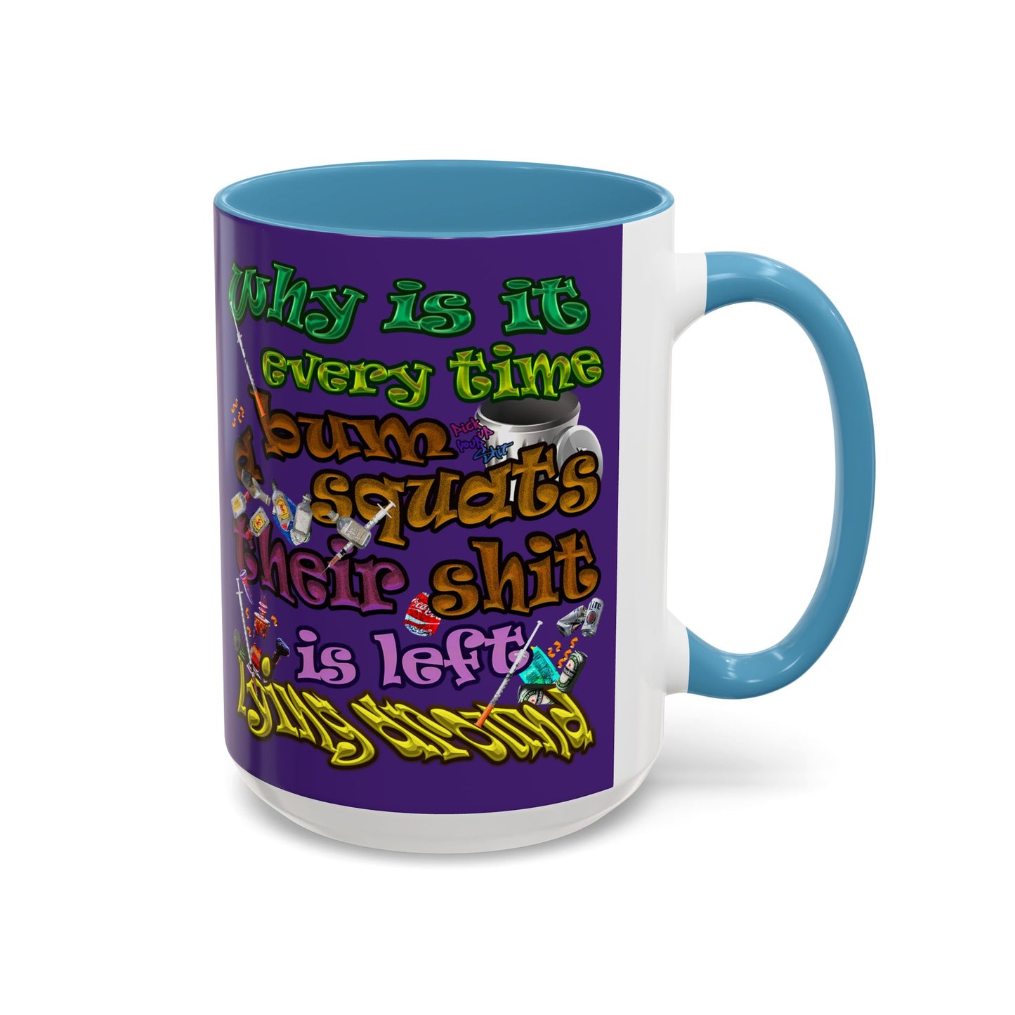 the bum's shit - Accent Mug (purple)