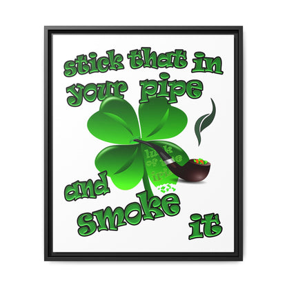 stick that in your pipe and smoke it - framed canvas art (white)