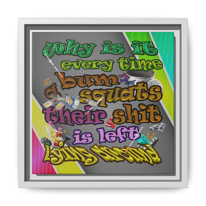 the bum's shit - framed canvas art (rainbow split)
