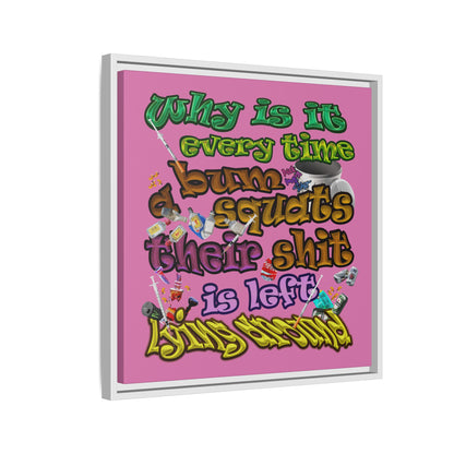 the bum's shit - framed canvas art (light pink)