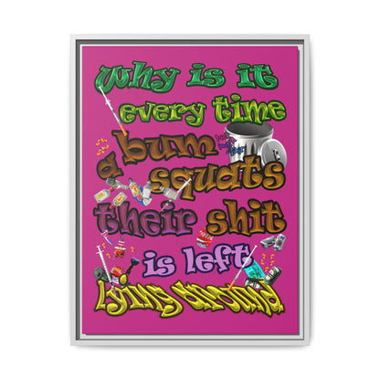 the bum's shit - framed canvas art (pink)