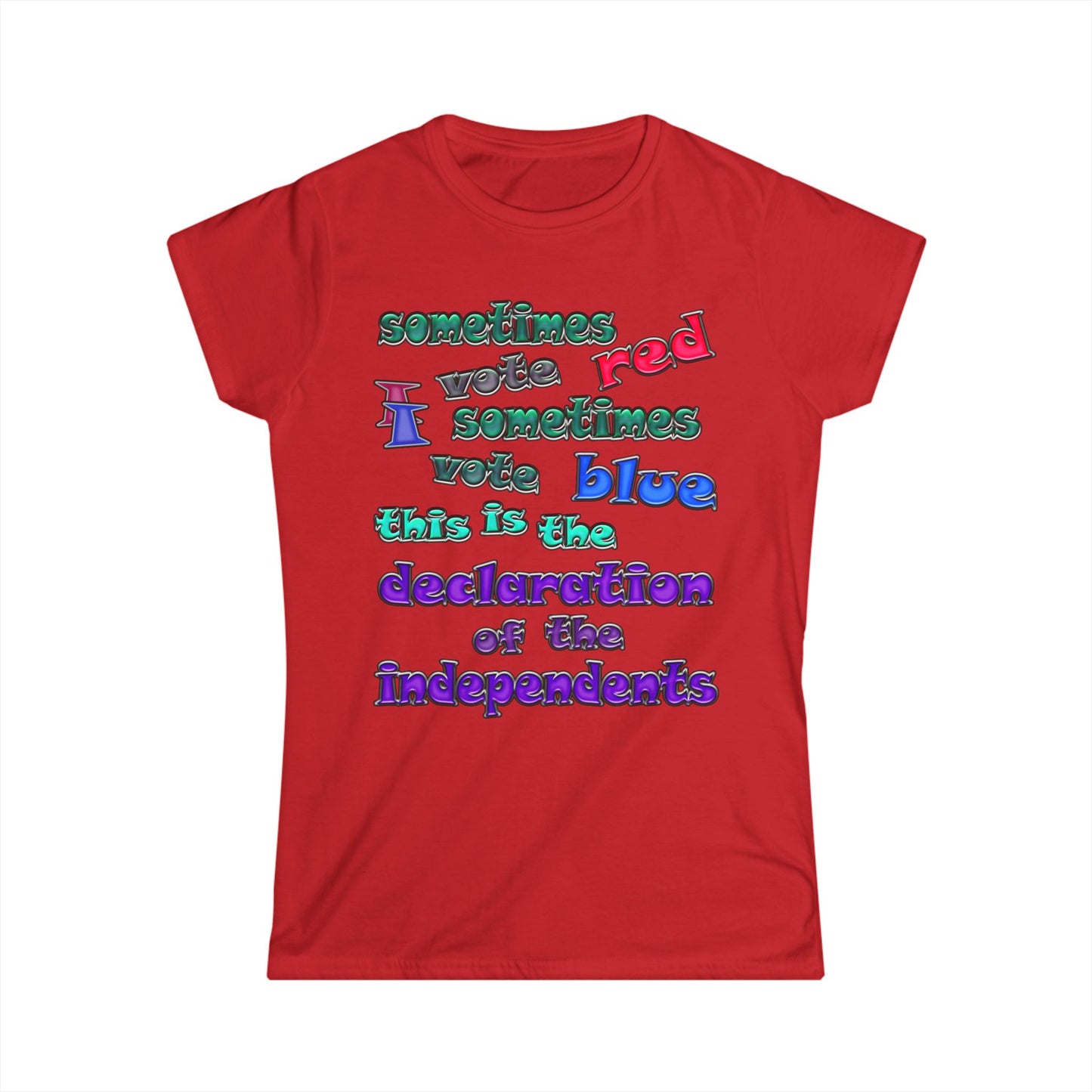 declaration of the independents - Women's Softstyle Tee