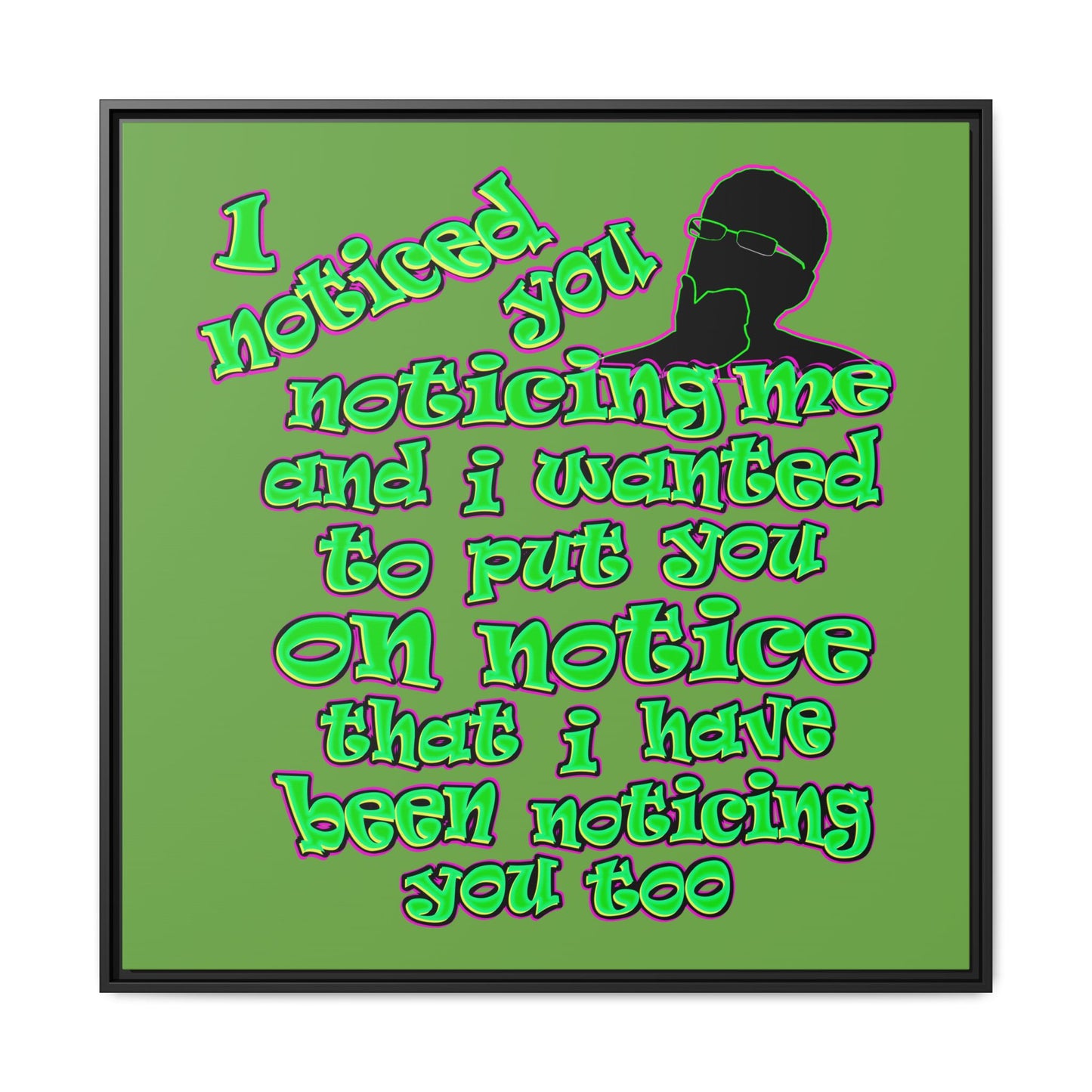 noticed you noticing - framed canvas art (green)