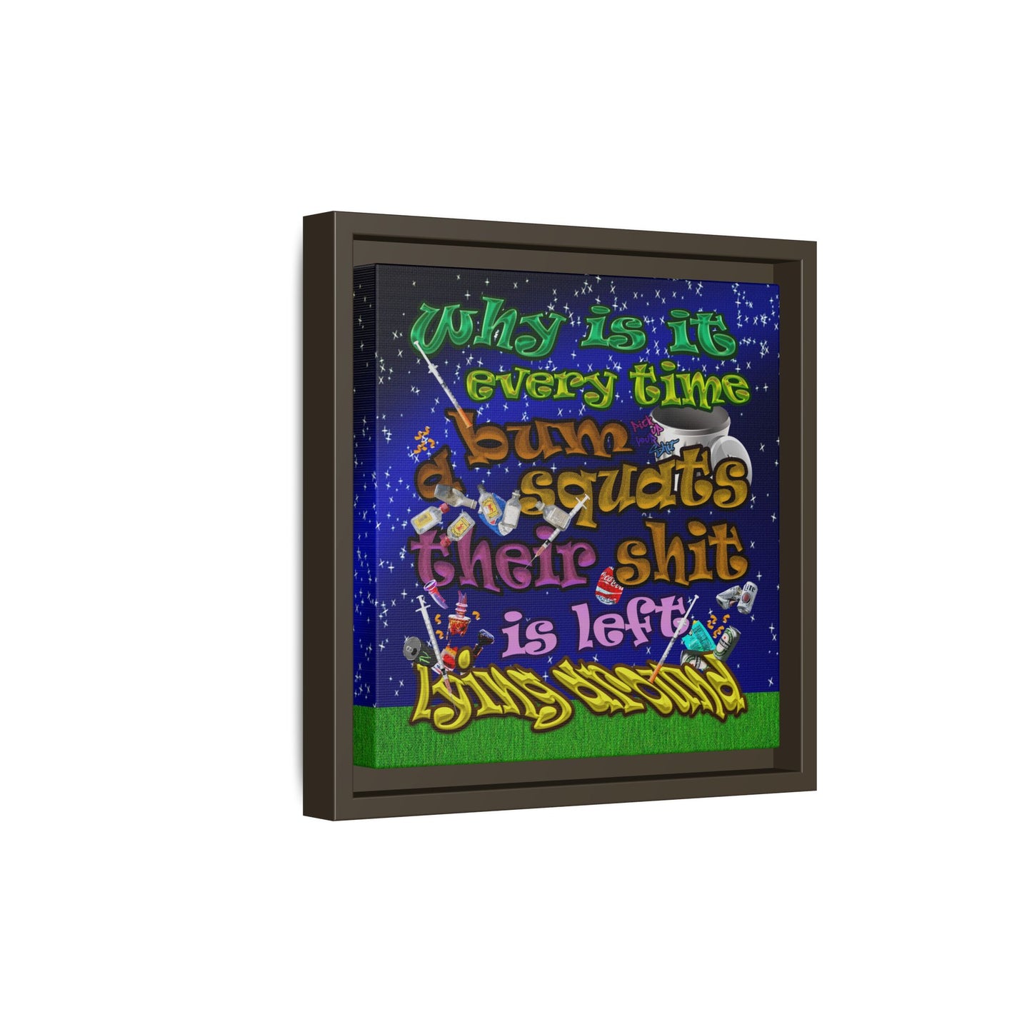 the bum's shit - framed canvas art ('snoops' background)