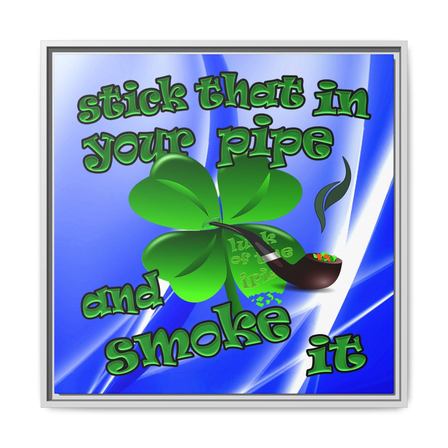 stick that in your pipe and smoke it - framed canvas art (blue-white wave)