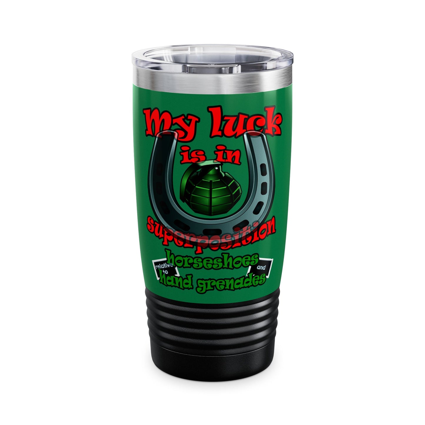 my luck - Ringneck Tumbler, 20oz (dark green)