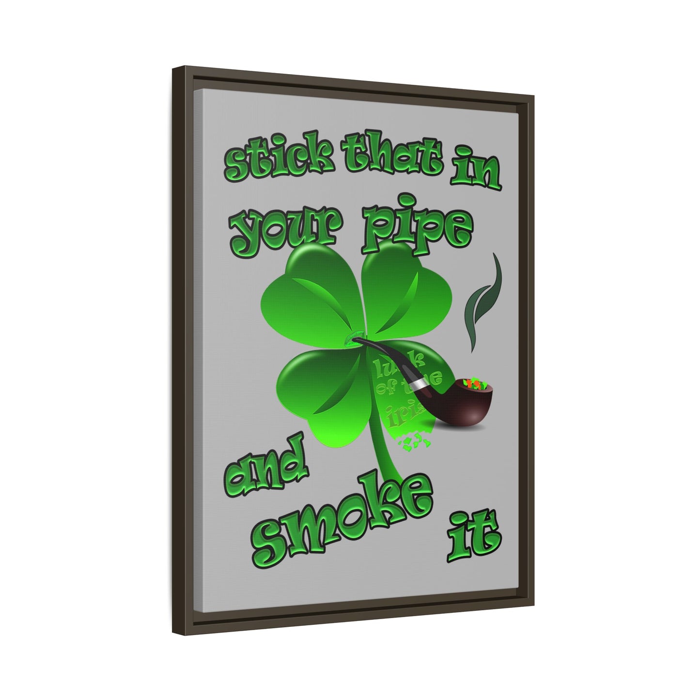stick that in your pipe and smoke it - framed canvas art (light grey)