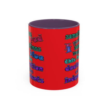declaration of the independents - Accent Mug (red)