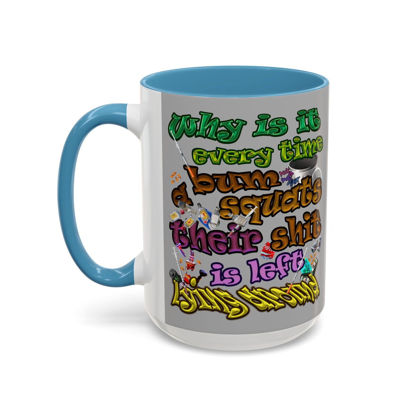 the bum's shit - Accent Mug (light grey)