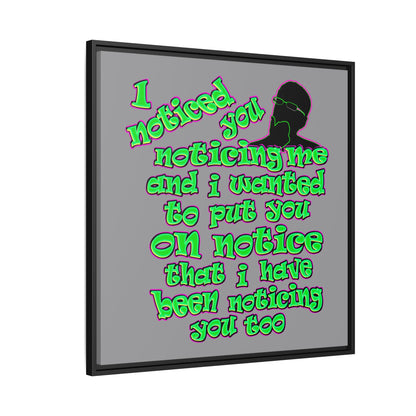 noticed you noticing - framed canvas art (grey)