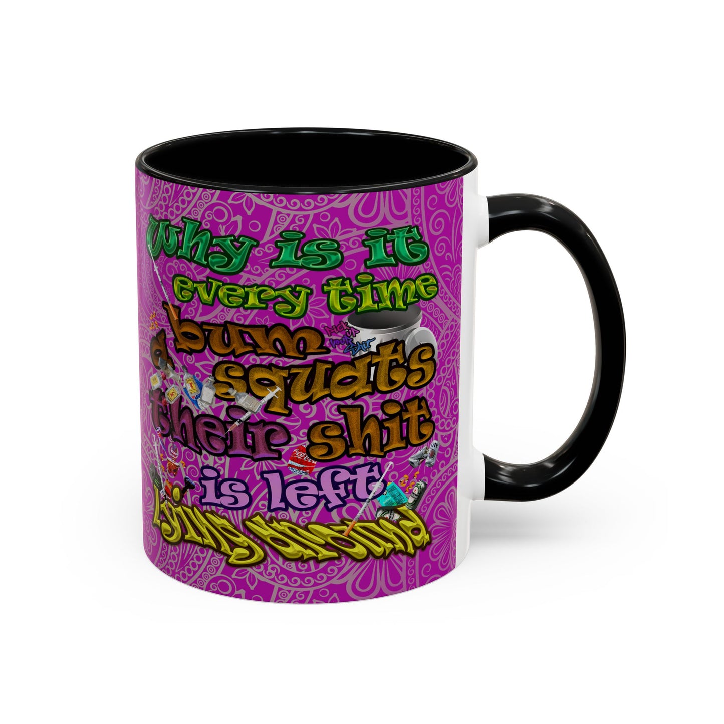 the bum's shit - Accent Mug (pink swirl)