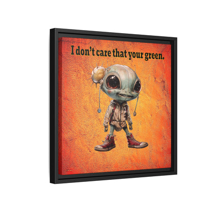 I don't care that your green - framed canvas art (burnt orange)