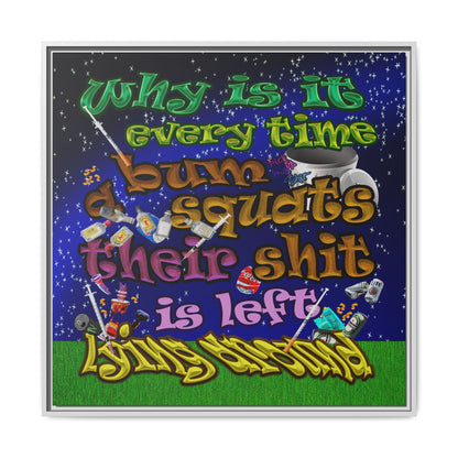 the bum's shit - framed canvas art ('snoops' background)