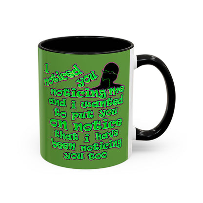 noticed you noticing - Accent Mug (green)