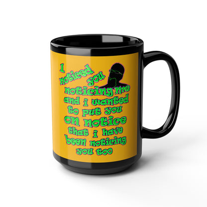 noticed you noticing - Black Mug (yellow)
