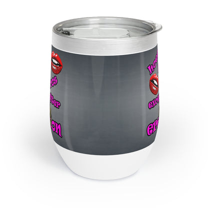 hoes b4 bros - Chill Wine Tumbler (grey-light grey)