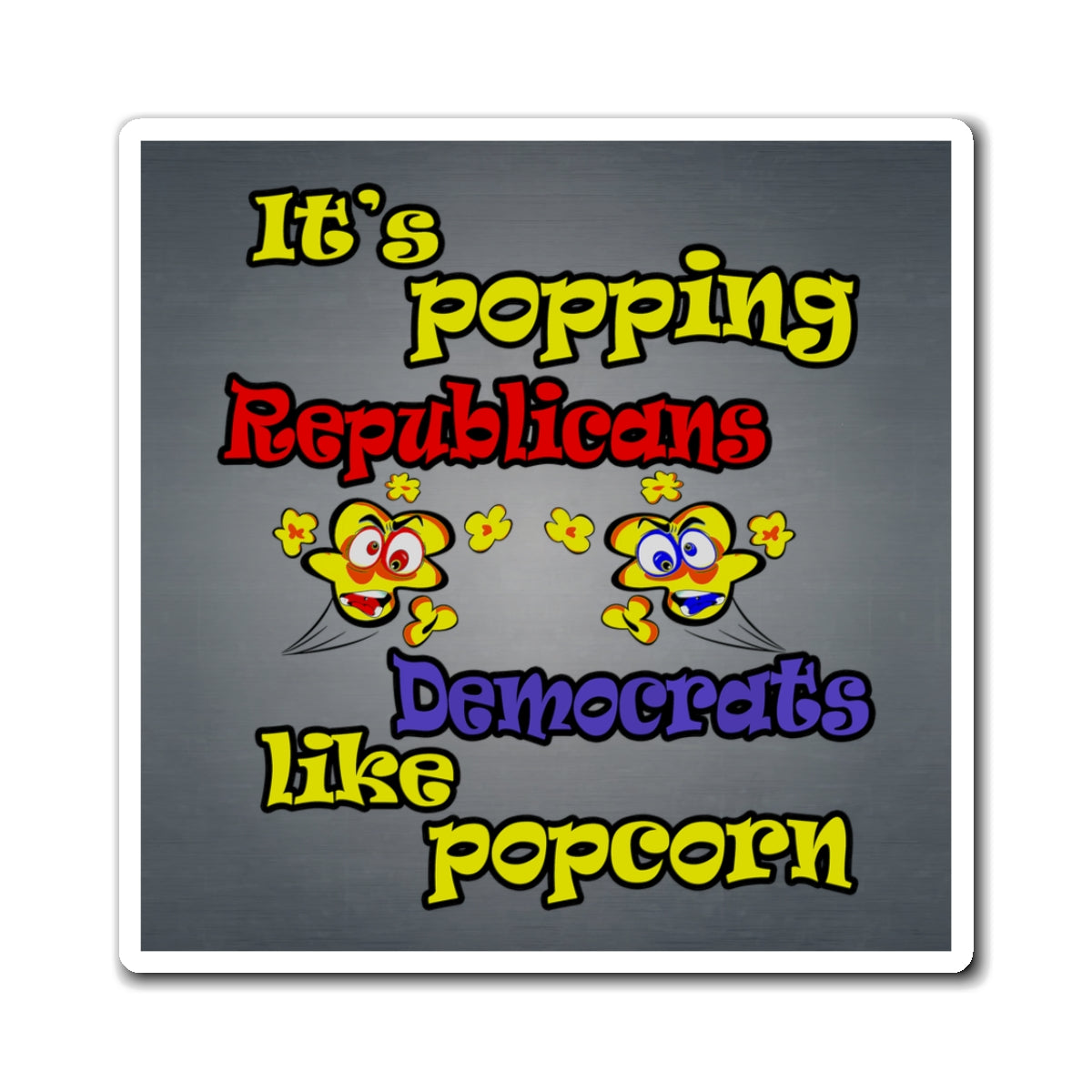 popping like popcorn - Magnets - (grey-light grey)