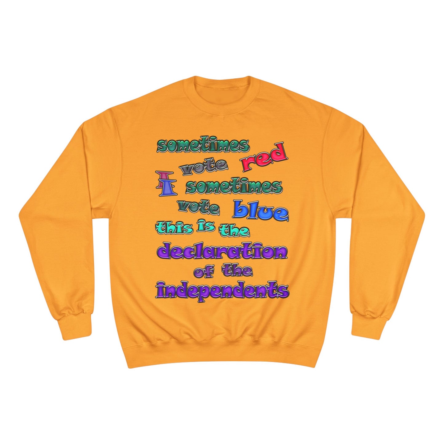 declaration of the independents - Champion Sweatshirt
