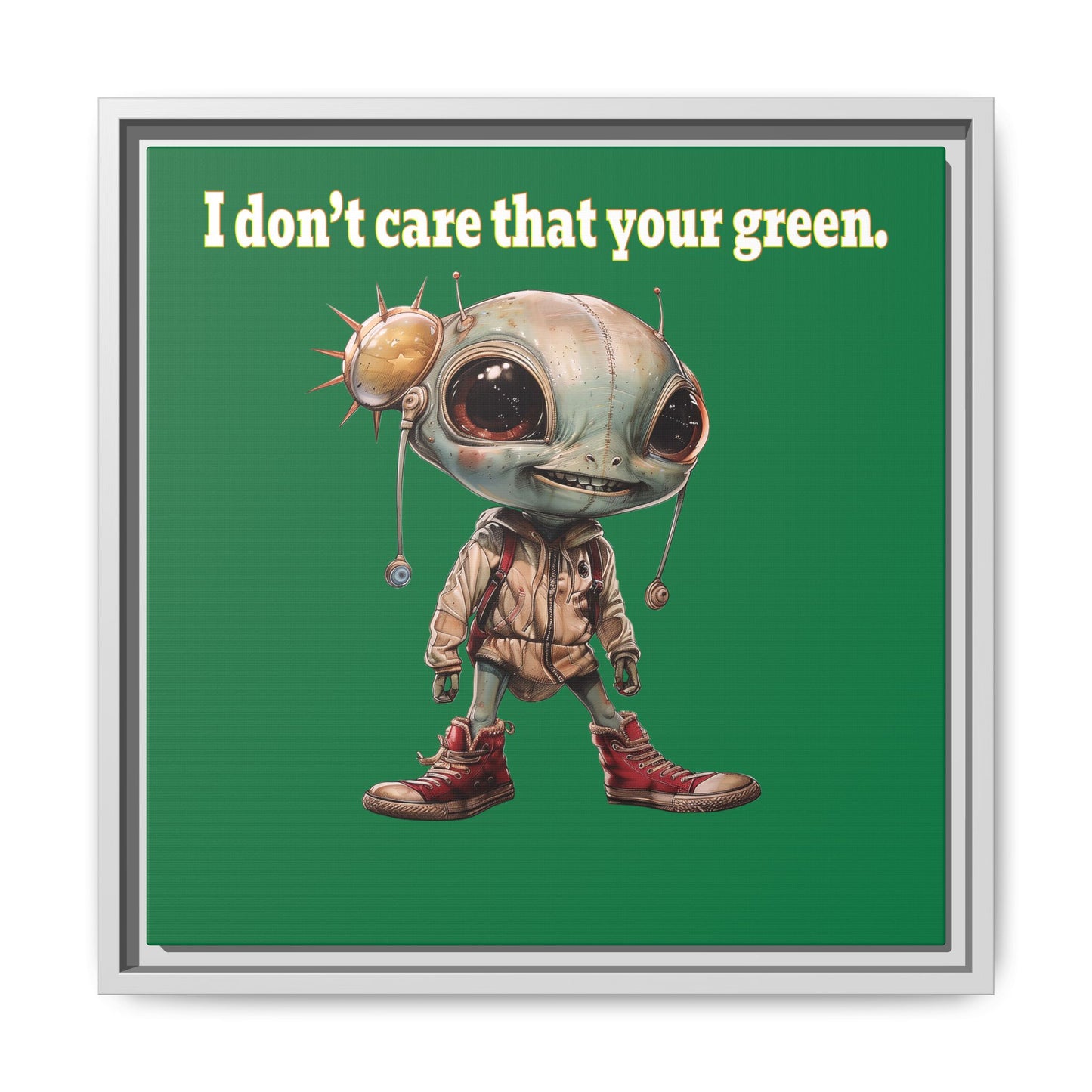 I don't care that your green - framed canvas art (dark green)