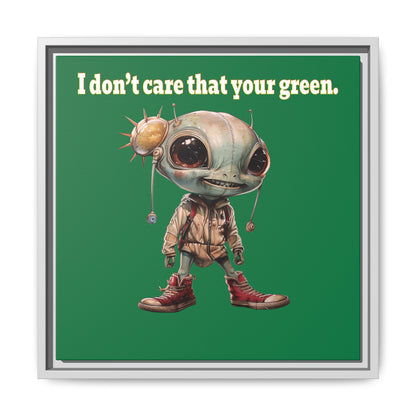 I don't care that your green - framed canvas art (dark green)