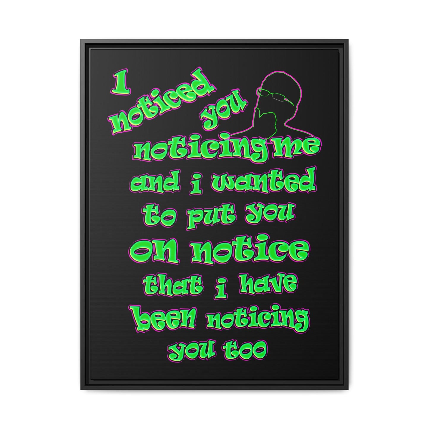 noticed you noticing - framed canvas art (black)