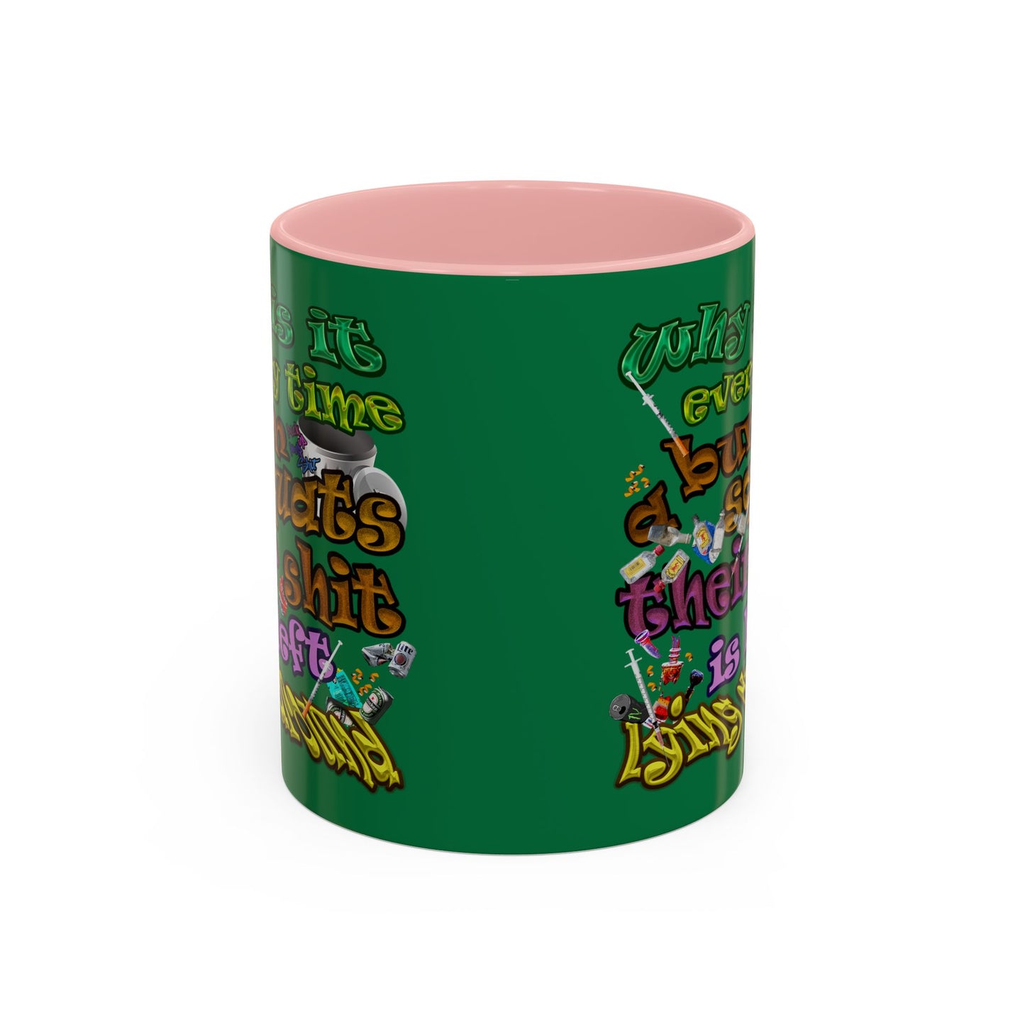 the bum's shit - Accent Mug (dark green)