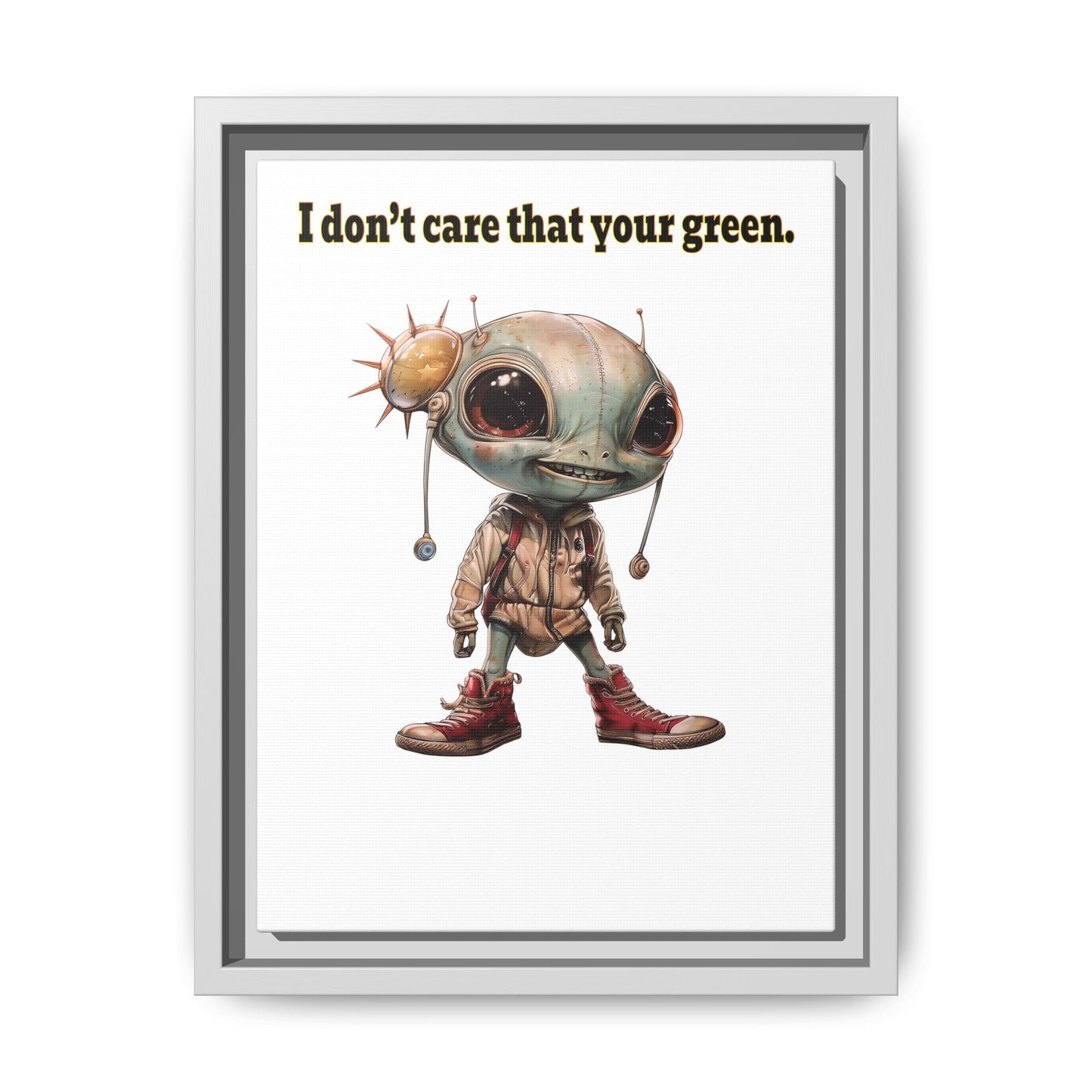 I don't care that your green - framed canvas art