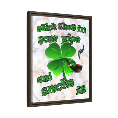 stick that in your pipe and smoke it - framed canvas art (white marble)