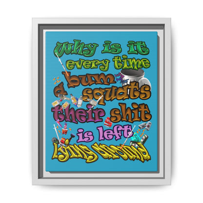 the bum's shit - framed canvas art (turquoise)