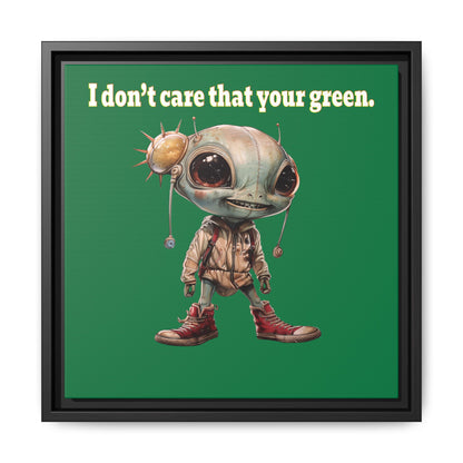 I don't care that your green - framed canvas art (dark green)