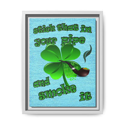 stick that in your pipe and smoke it - framed canvas art (faded blue)